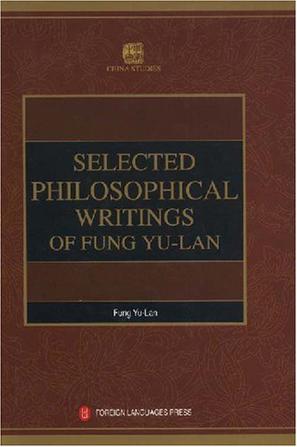 Selected Philosophical Writings of Fung Yu-Lan